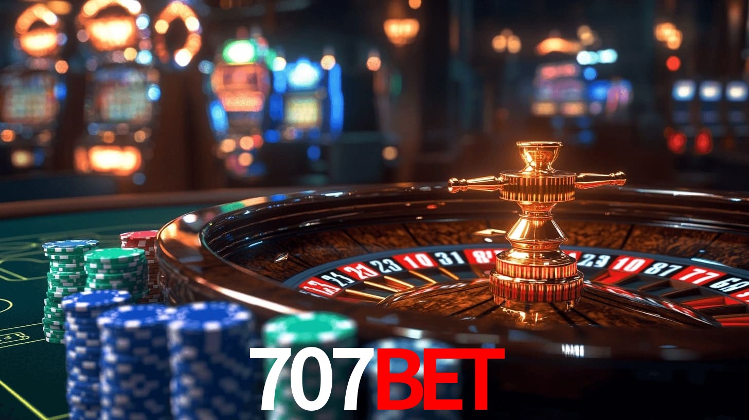 707Bet: Jogos de Caça-Níqueis-Altas Recompensas, Roleta-Velocidade, Blackjack-Desafios Máximos